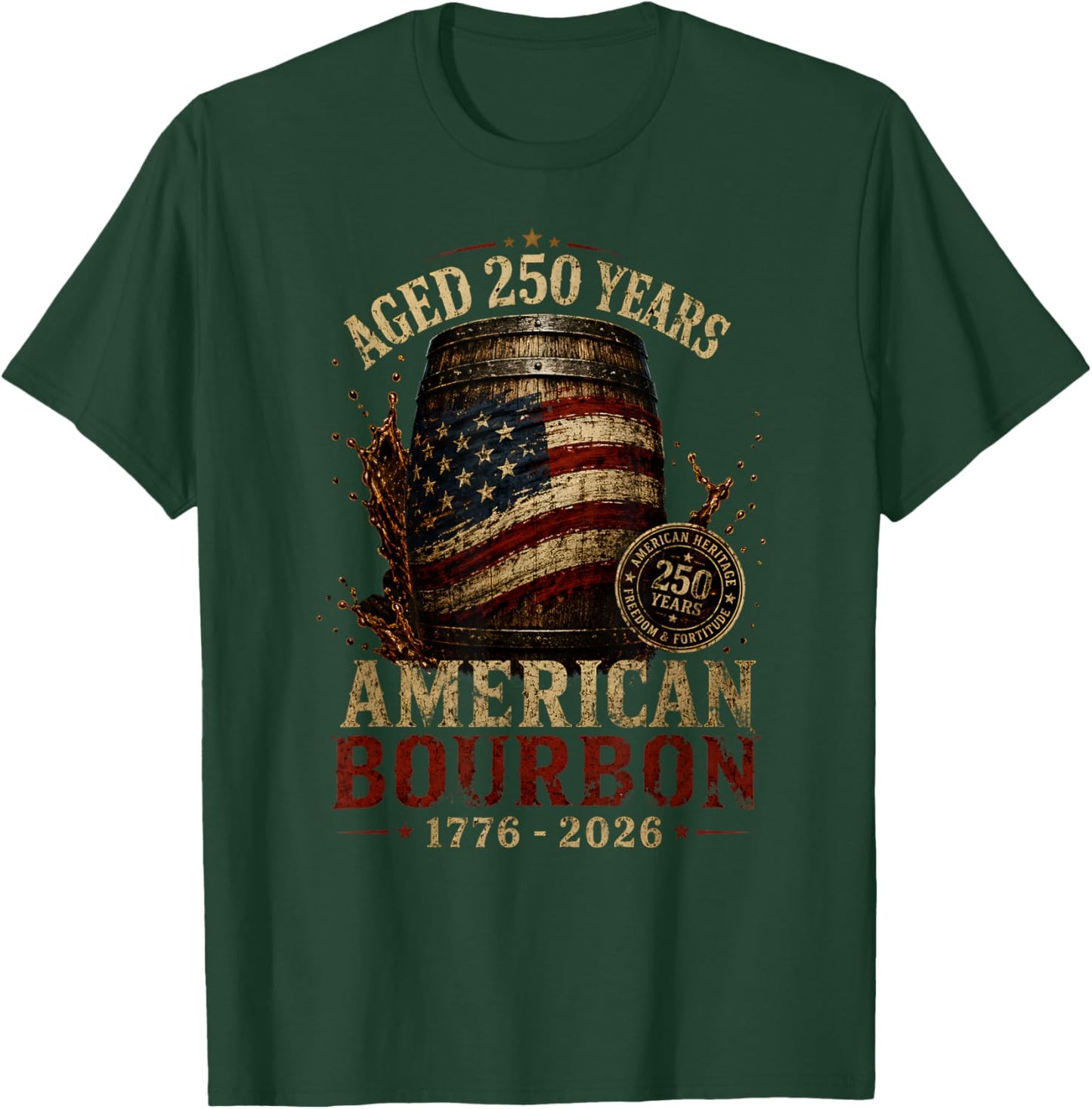 Retro Bourbon Built America Patriotic Whiskey 250 Years T-Shirt - T-Shirt | Forest