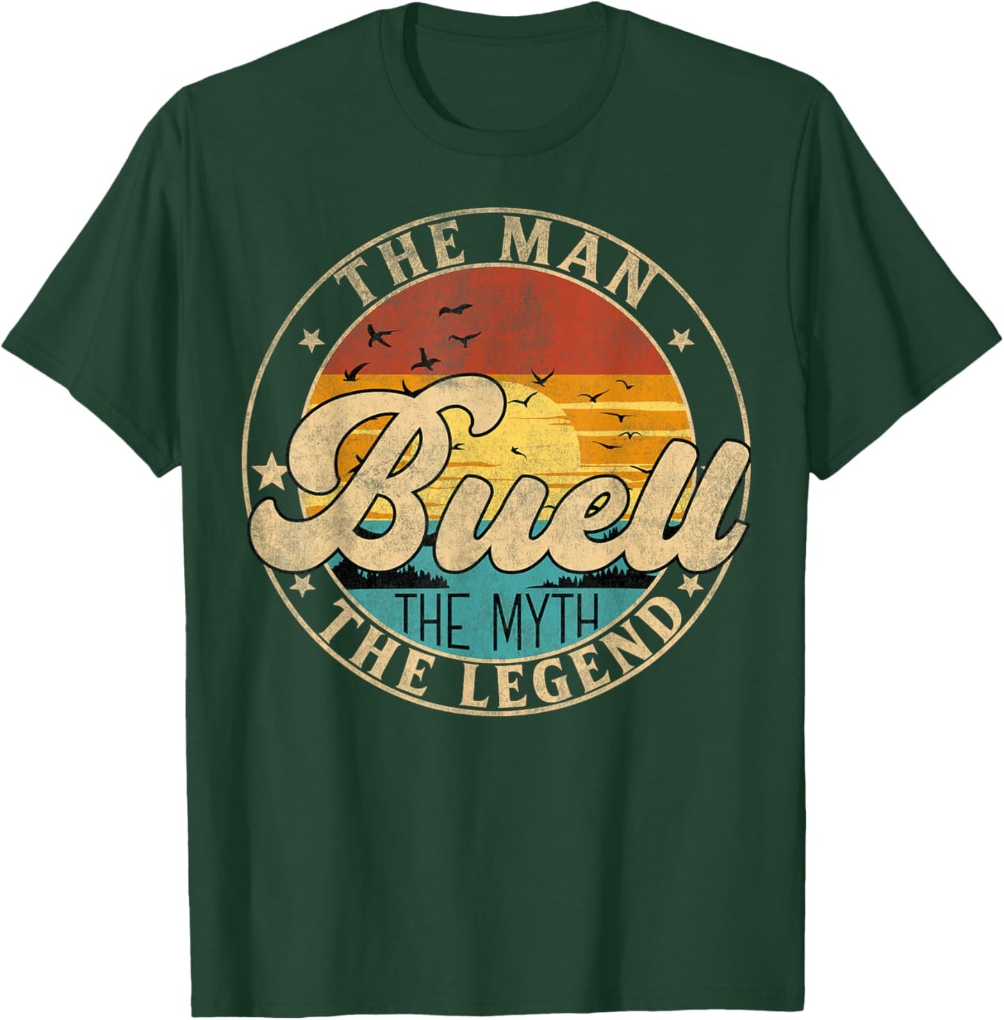 BUELL The Man The Myth The Legend First Name T-Shirt - T-Shirt | Forest
