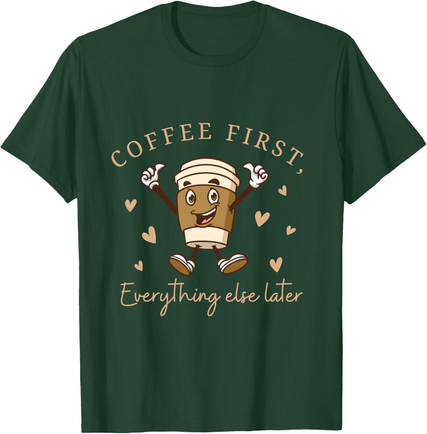 Coffee First Funny Coffee Humour Lover Shirt Shirt T-Shirt - T-Shirt | Forest