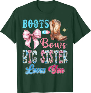 Boots or Bows Big Sister Loves You Gender Reveal Western T-Shirt - T-Shirt | Forest