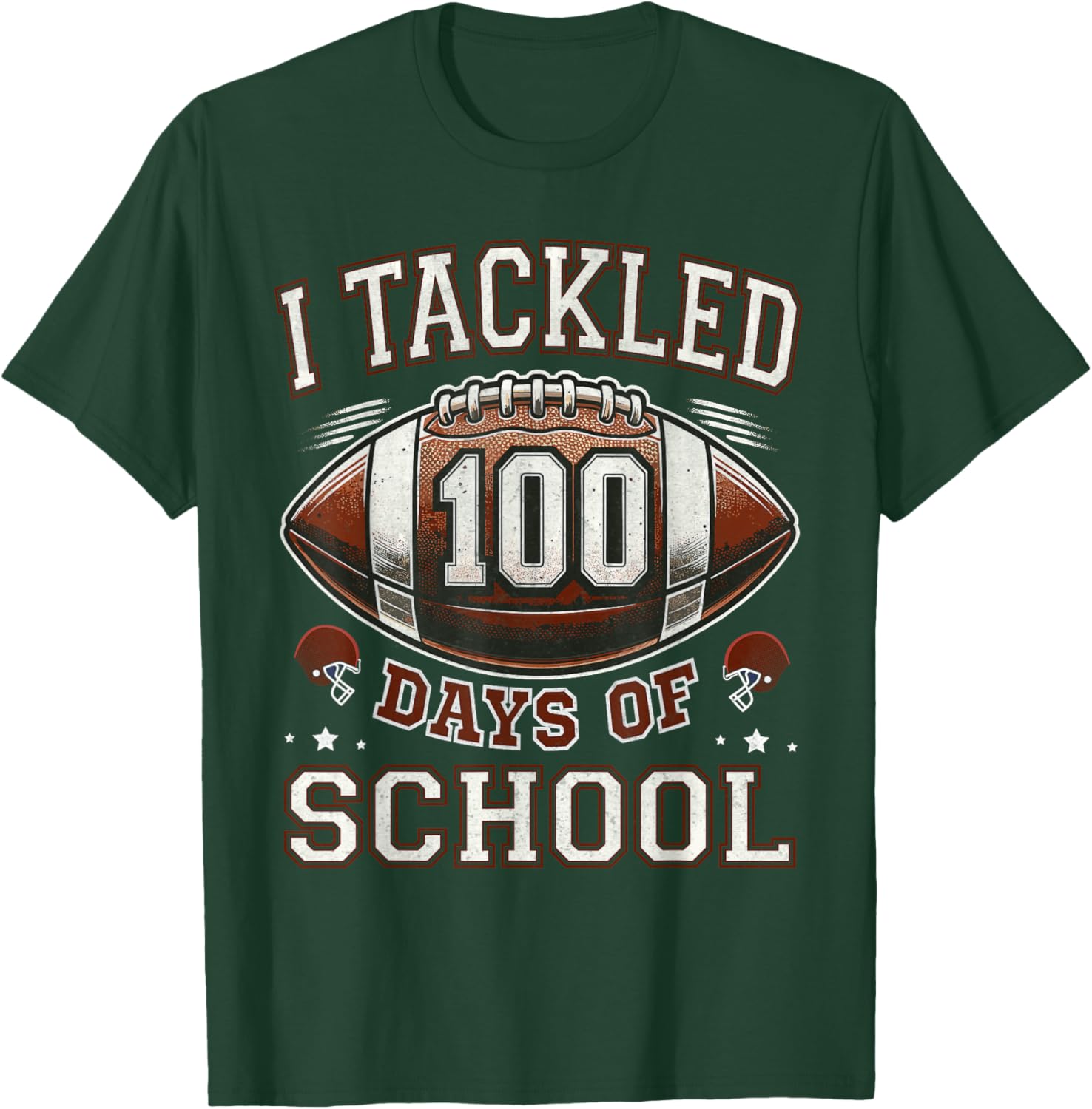 I Tackled 100 Days School 100th Day Football Student Teacher T-Shirt - T-Shirt | Forest