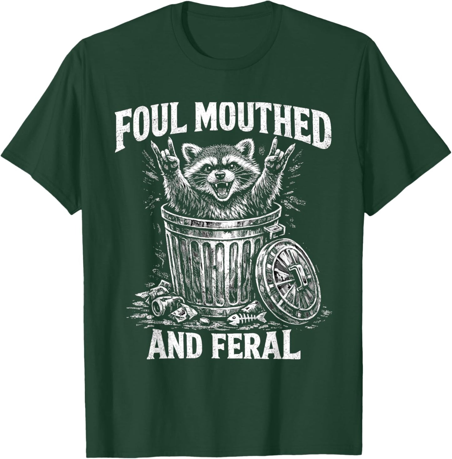 Foul Mouthed and Feral Funny Raccoon Trash Panda T-Shirt - T-Shirt | Forest