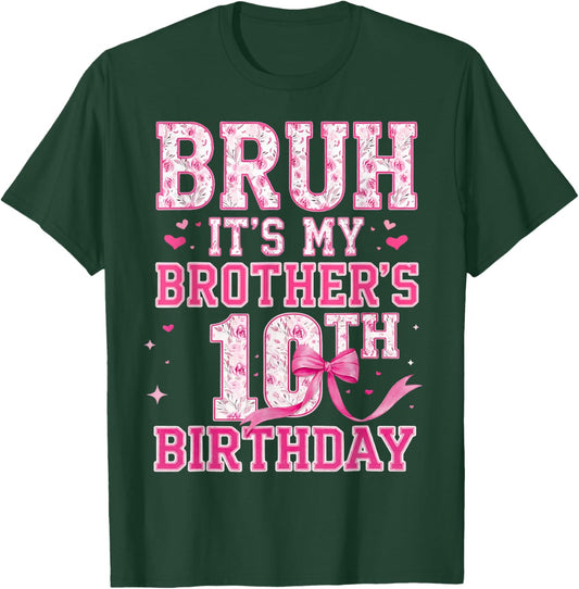 Bruh It's My Brother 10th Birthday 10 Year Old Girl Groovy T-Shirt - T-Shirt | Forest