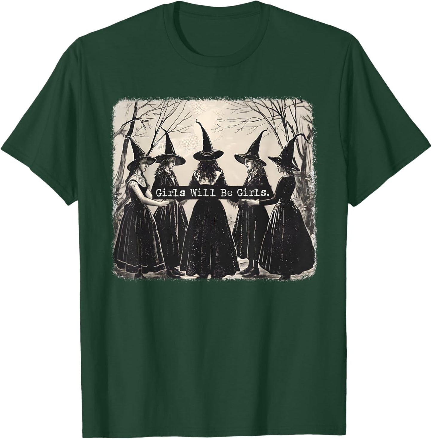 Girl Will Be Girl, Funny Witch, Witchy Vibes T-Shirt - T-Shirt | Forest