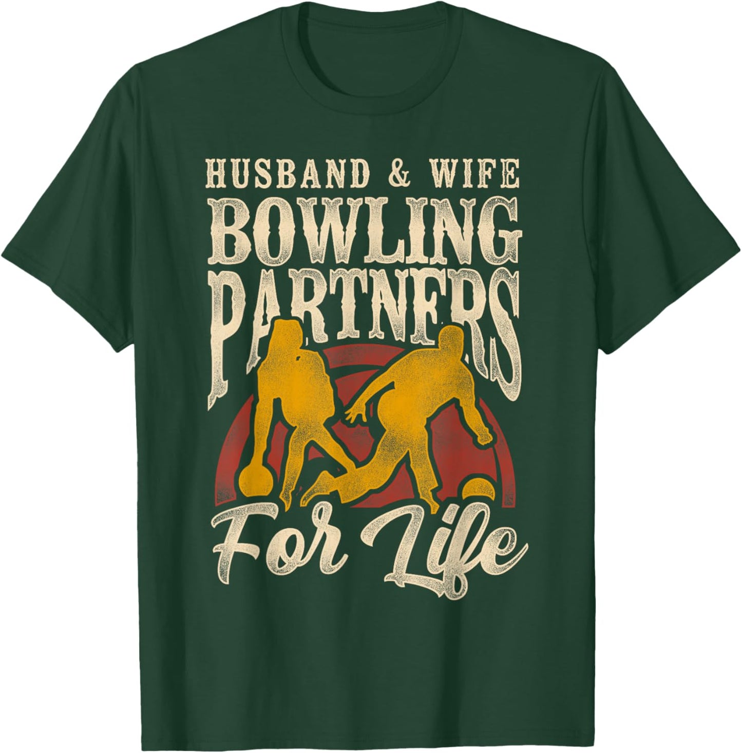 Funny Bowling Husband Wife Marriage Wedding Husband & Wife T-Shirt - T-Shirt | Forest