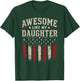 Funny Men Dad Father's Day Awesome Like My Daughter T-Shirt - T-Shirt | Forest