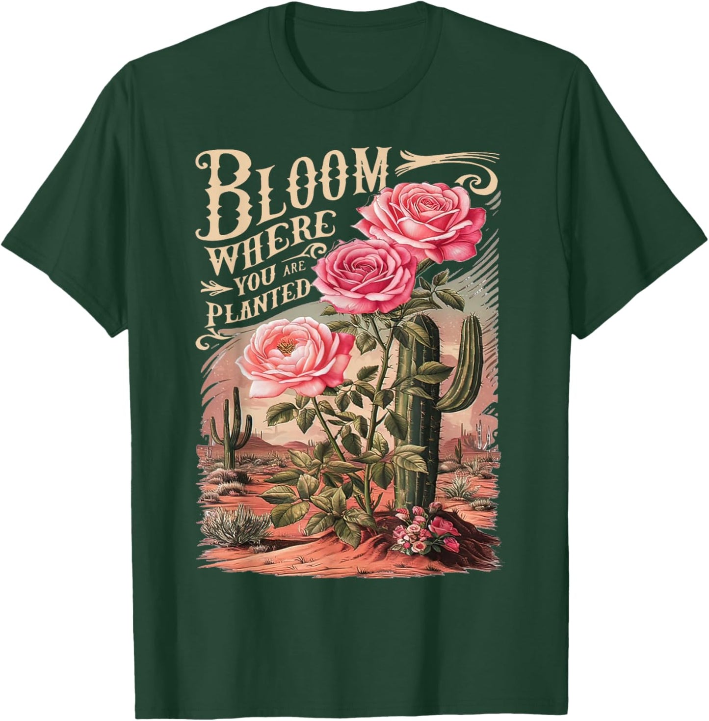 Bloom Where You Are Planted, Cute Flower Inspirational Quote T-Shirt - T-Shirt | Forest