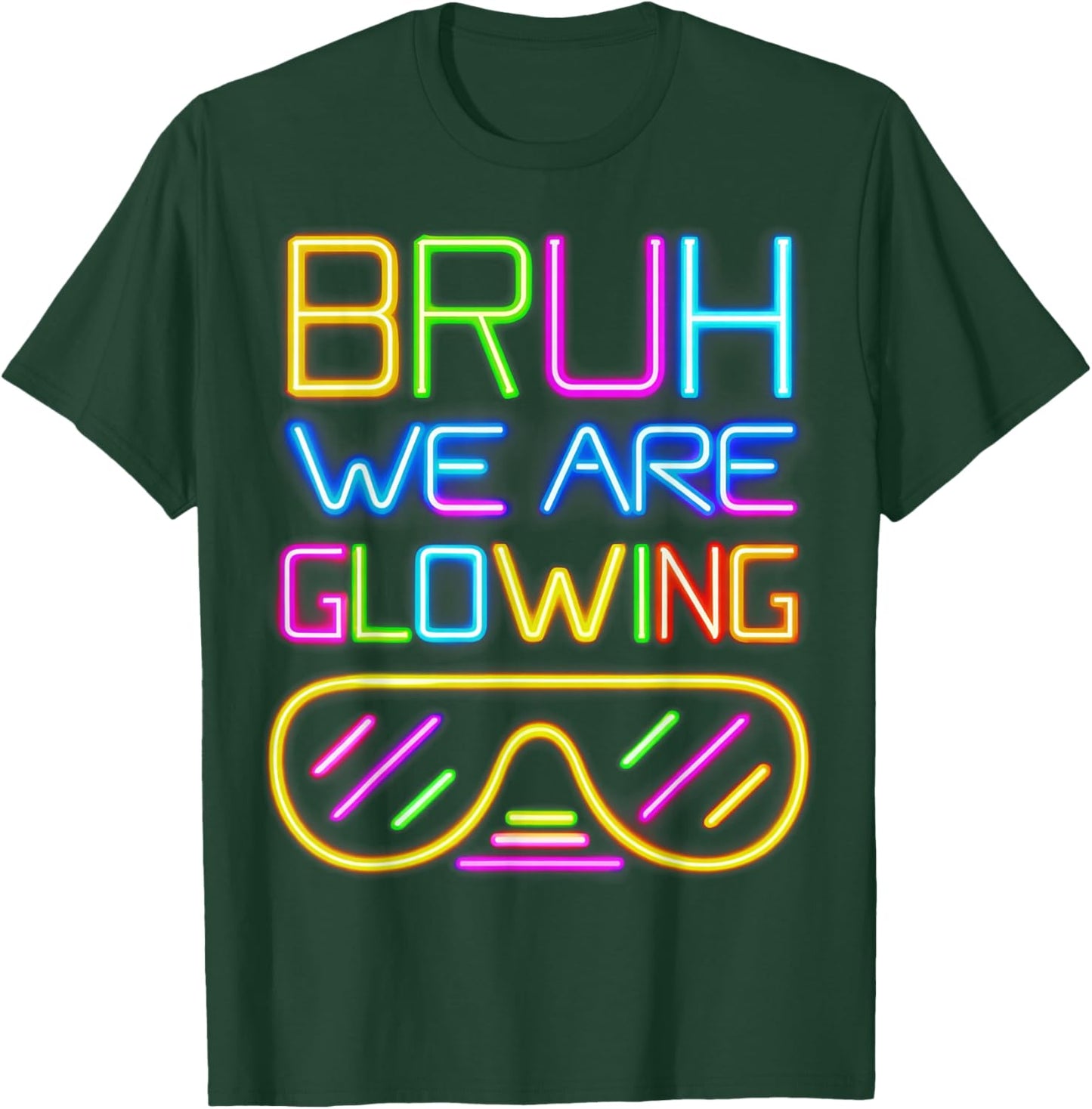 Bruh We are Glowing in My Glowing Era Hello Summer Vacation T-Shirt - T-Shirt | Forest