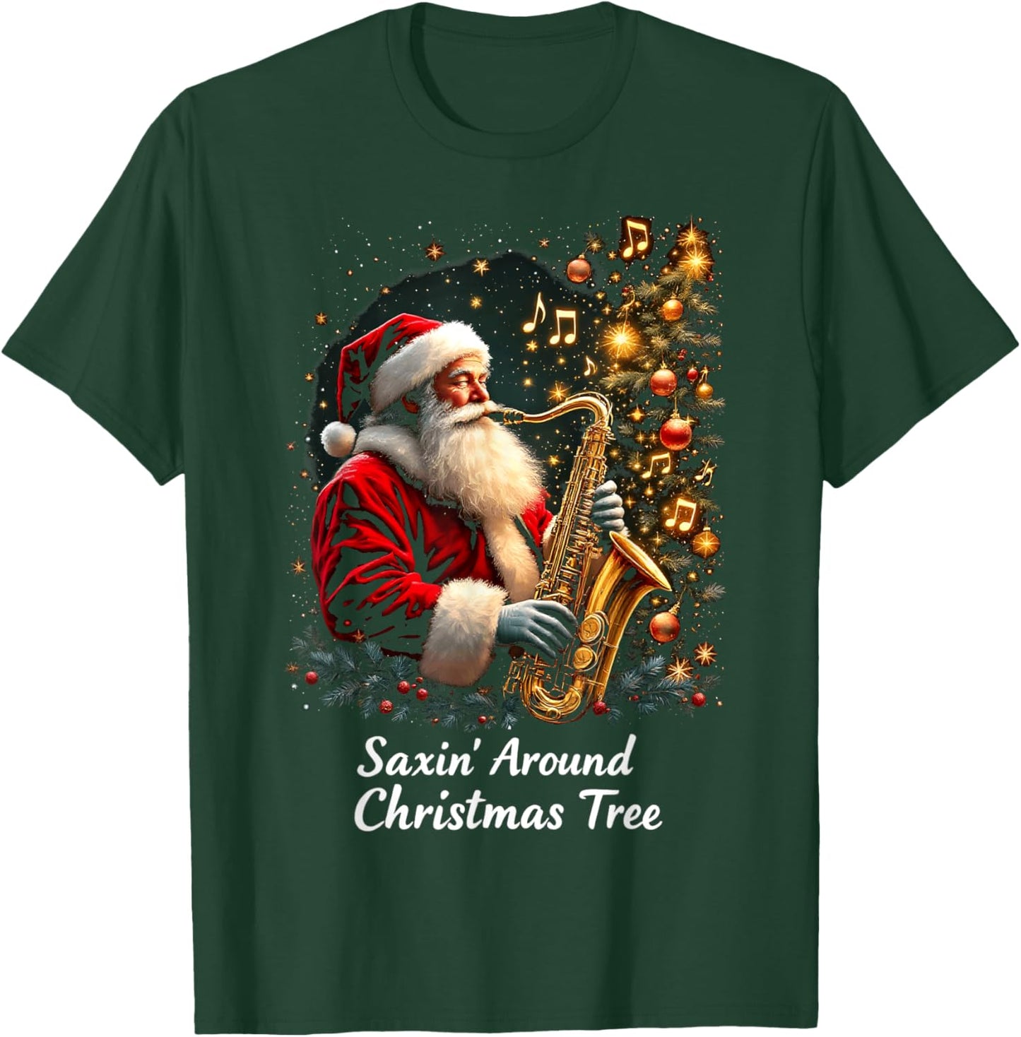 Saxophone Santa Jazz Christmas Saxin Around Christmas Tree T-Shirt - T-Shirt | Forest