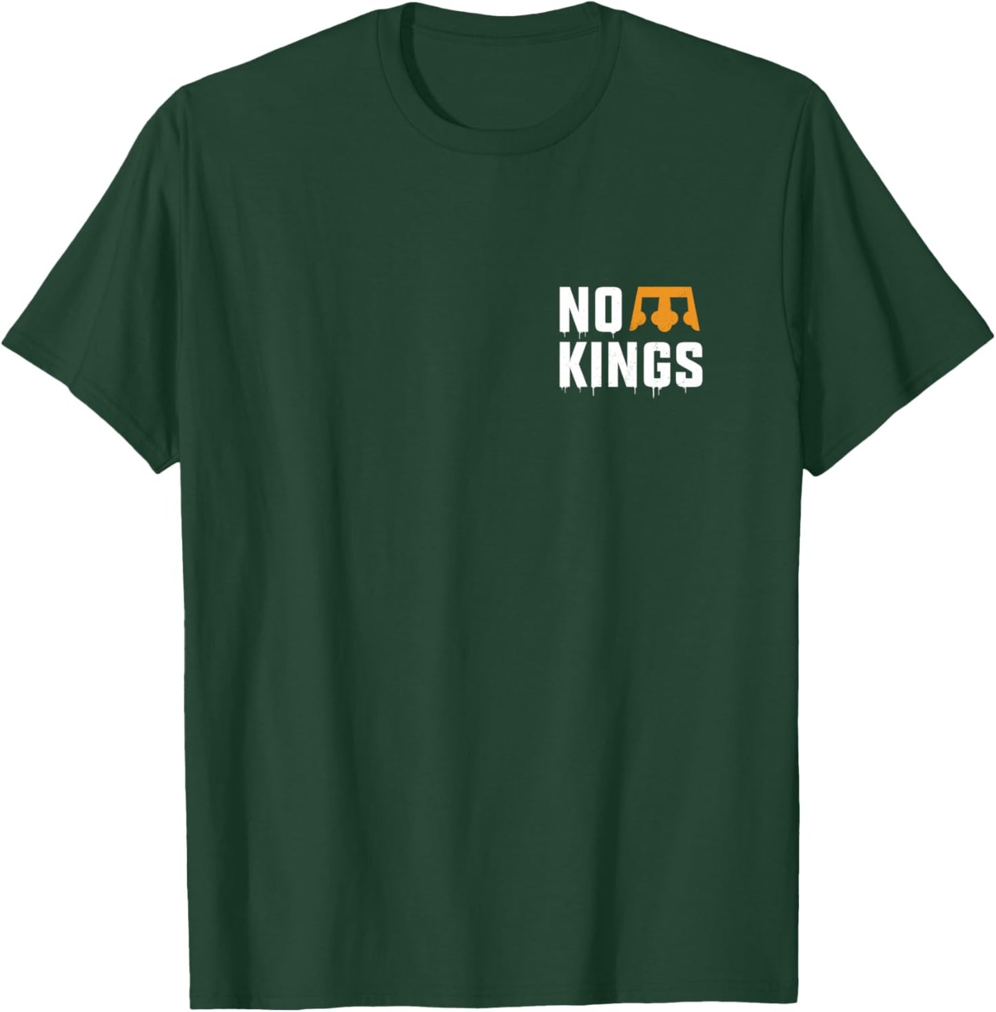 No Kings Two Sided Front Back Nope Vintage T-Shirt - T-Shirt | Forest
