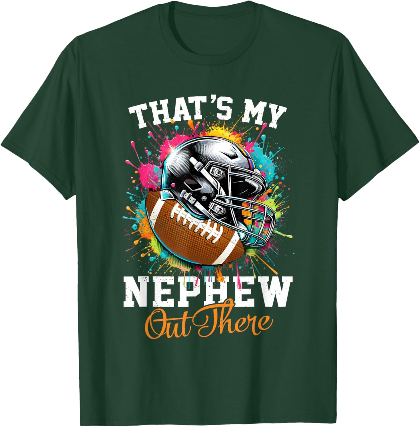 That's My Nephew Out There Football Aunt Auntie T-Shirt - T-Shirt | Forest