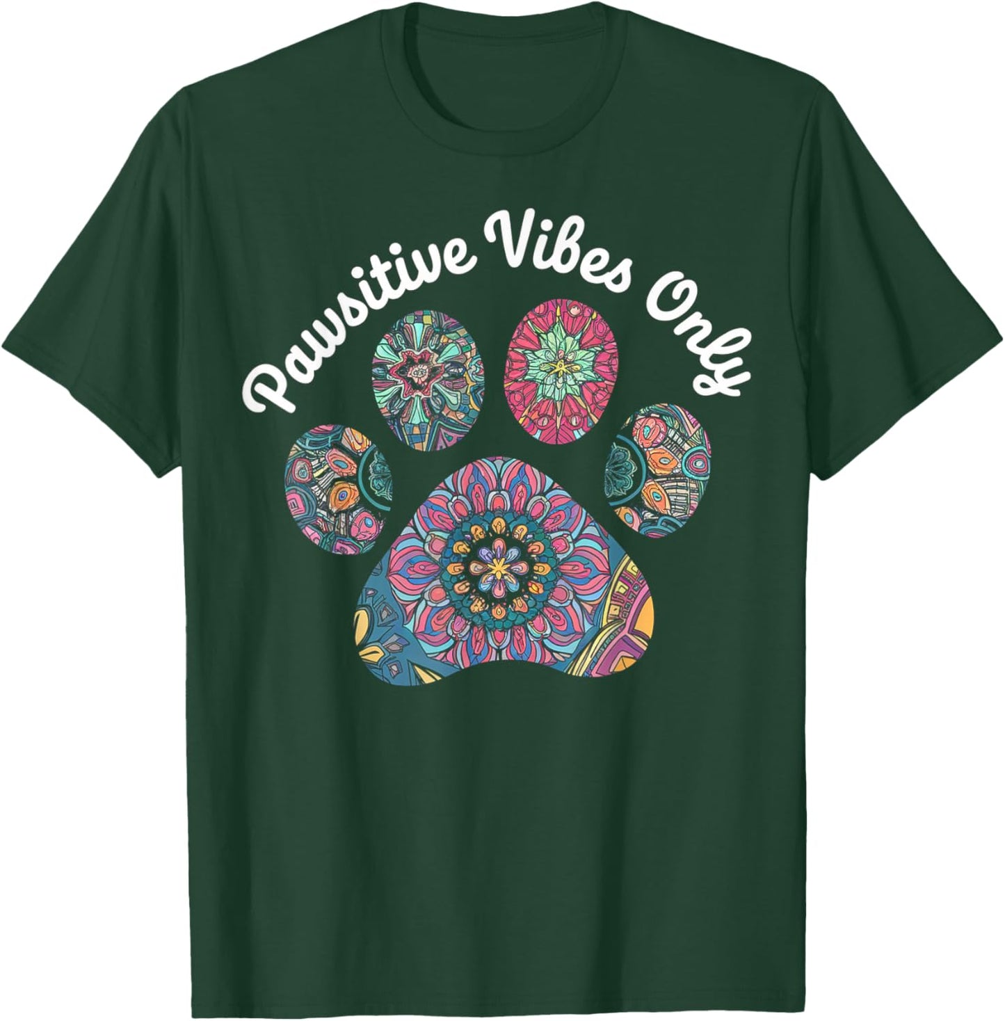 Pawsitive Vibes Only Paw T-Shirt - T-Shirt | Forest
