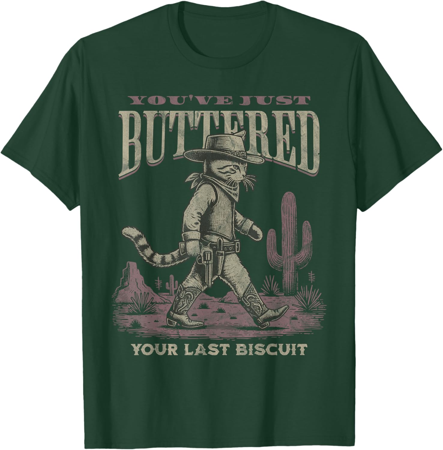You've Just Buttered Your Last Biscuit Cowboy Cat Kitty T-Shirt - T-Shirt | Forest
