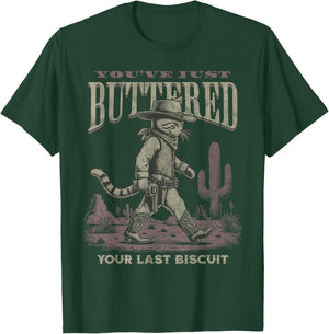 You've Just Buttered Your Last Biscuit Cowboy Cat Kitty T-Shirt - T-Shirt | Forest
