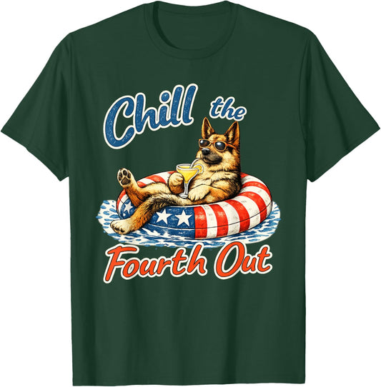 Chill The Fourth Out Funny German Shepherd Dog Lover T-Shirt - T-Shirt | Forest
