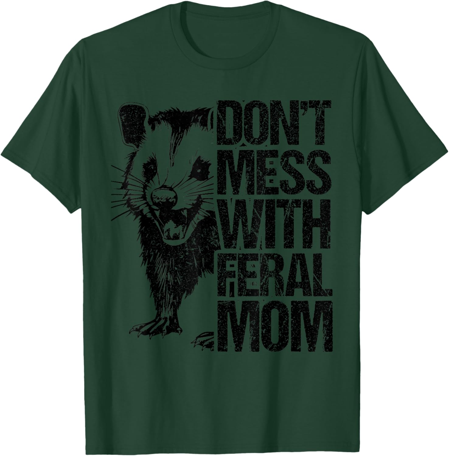 Don't Mess with feral Mom Opossum Women Mothers Day T-Shirt - T-Shirt | Forest