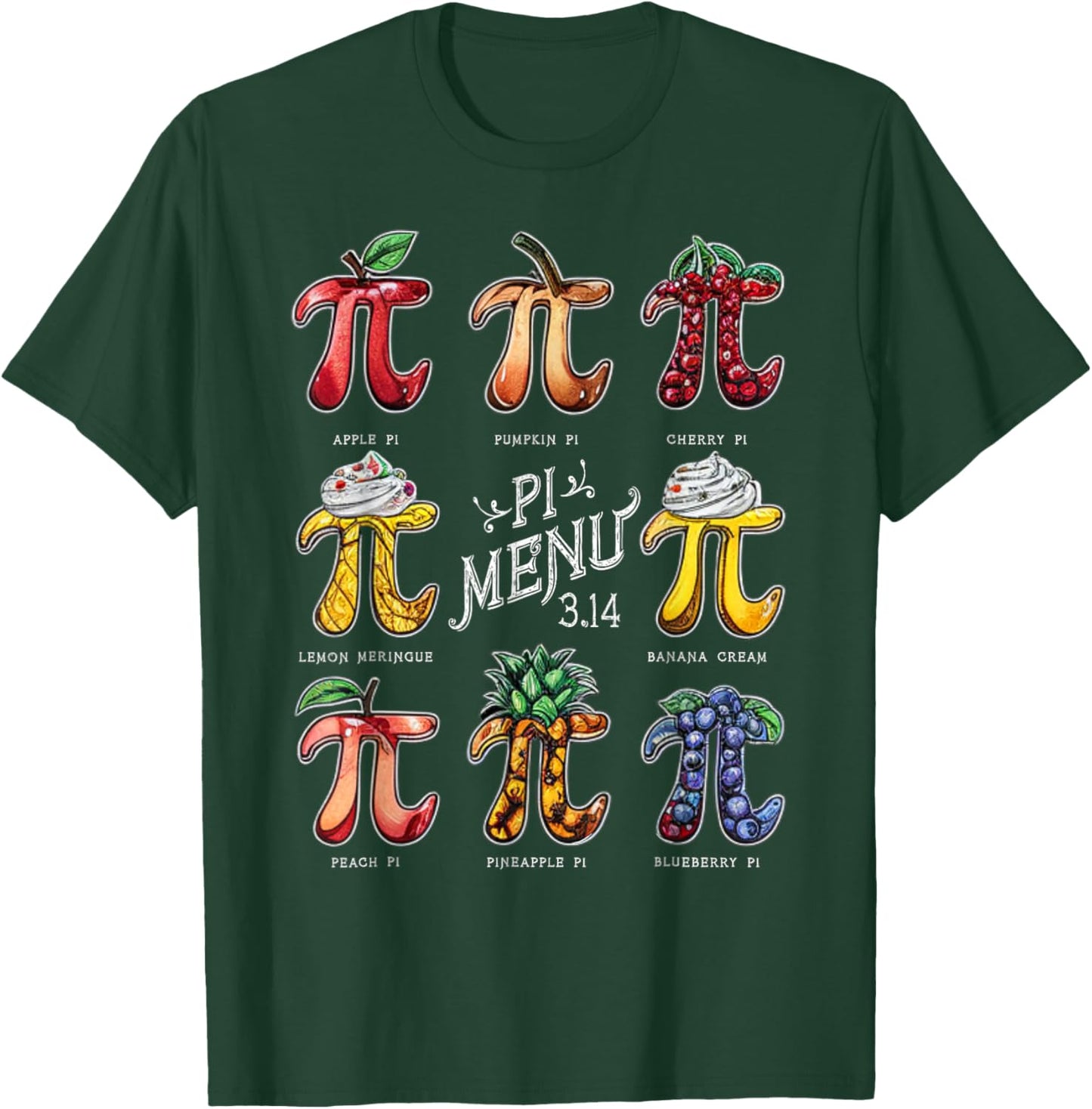 Pi Menu Pi Day 3.14 Funny Fruit Pie Menu Teachers Math Lover T-Shirt - T-Shirt | Forest