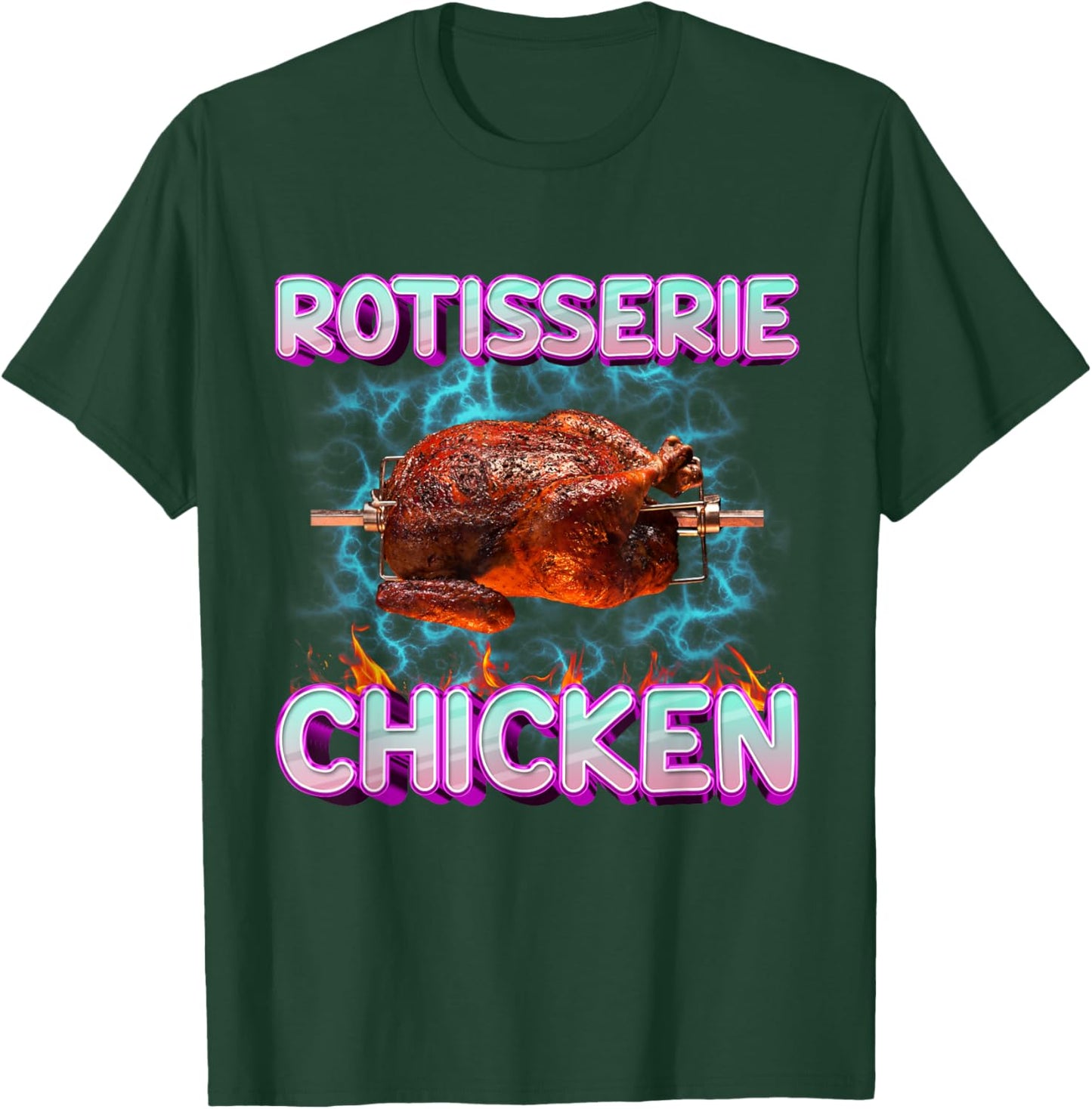 Rotisserie Chicken Funny Food Meme Unhinged Weird Foodie Odd T-Shirt - T-Shirt | Forest
