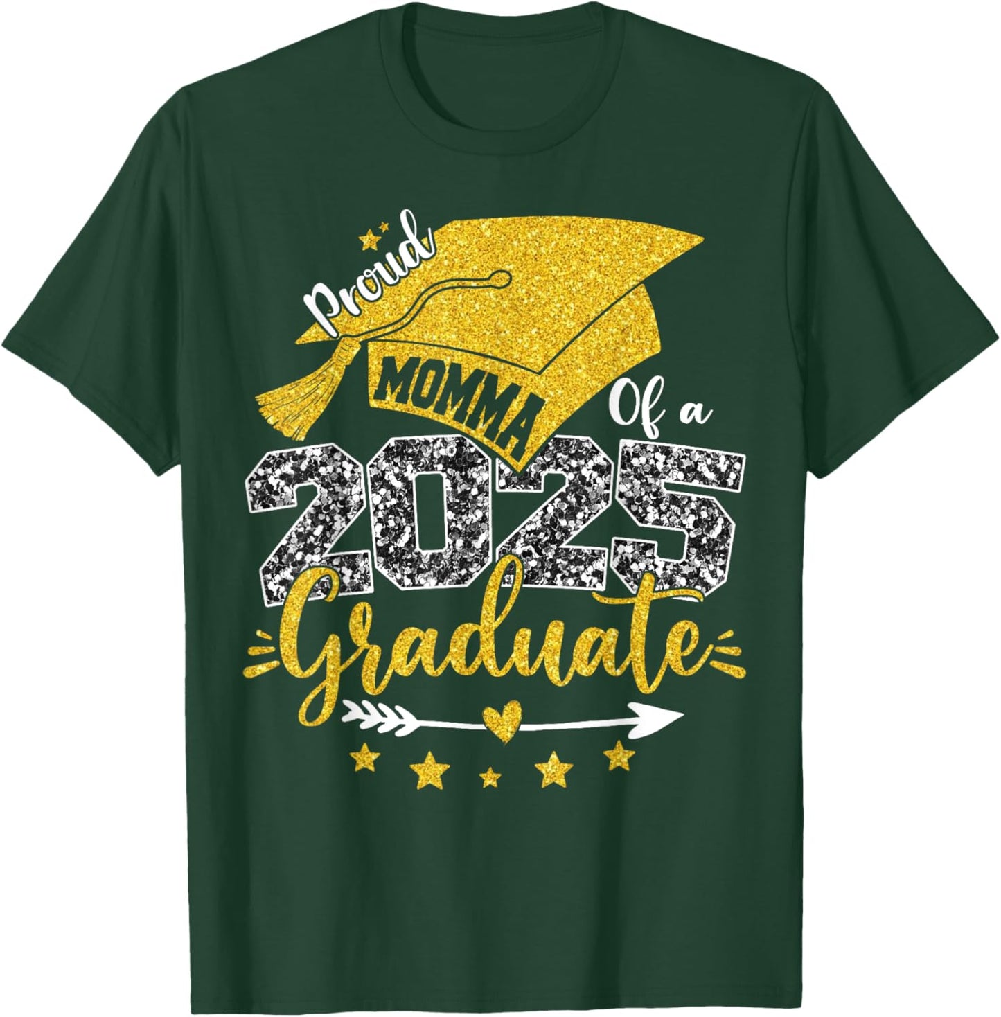 Proud Momma Of A Class Of 2025 Graduate Senior Graduation T-Shirt - T-Shirt | Forest
