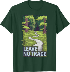 Leave No Trace Nature Forest Path Eco-Friendly Message T-Shirt - T-Shirt | Forest