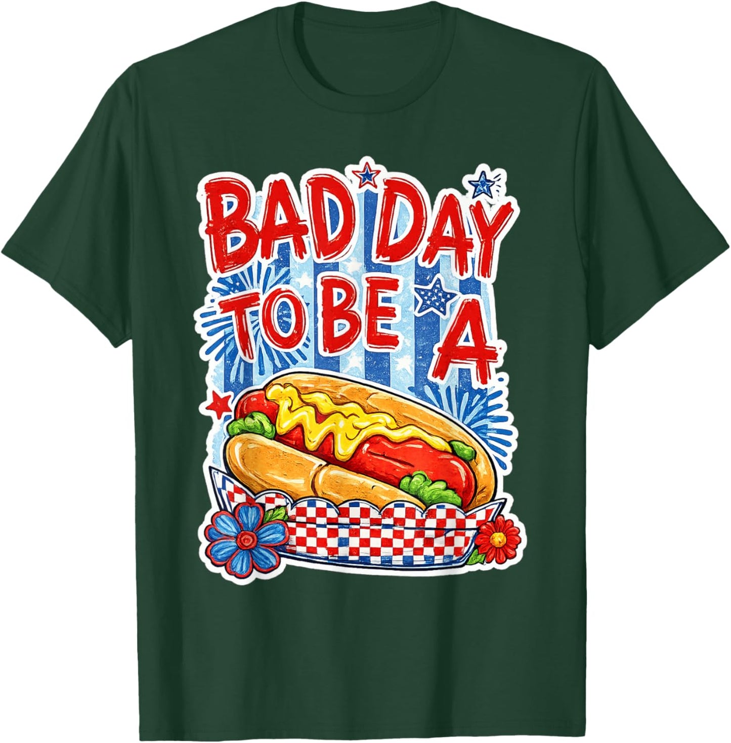 Bad Day to Be A Hot Dog Funny BBQ Grilling 4th of July T-Shirt - T-Shirt | Forest
