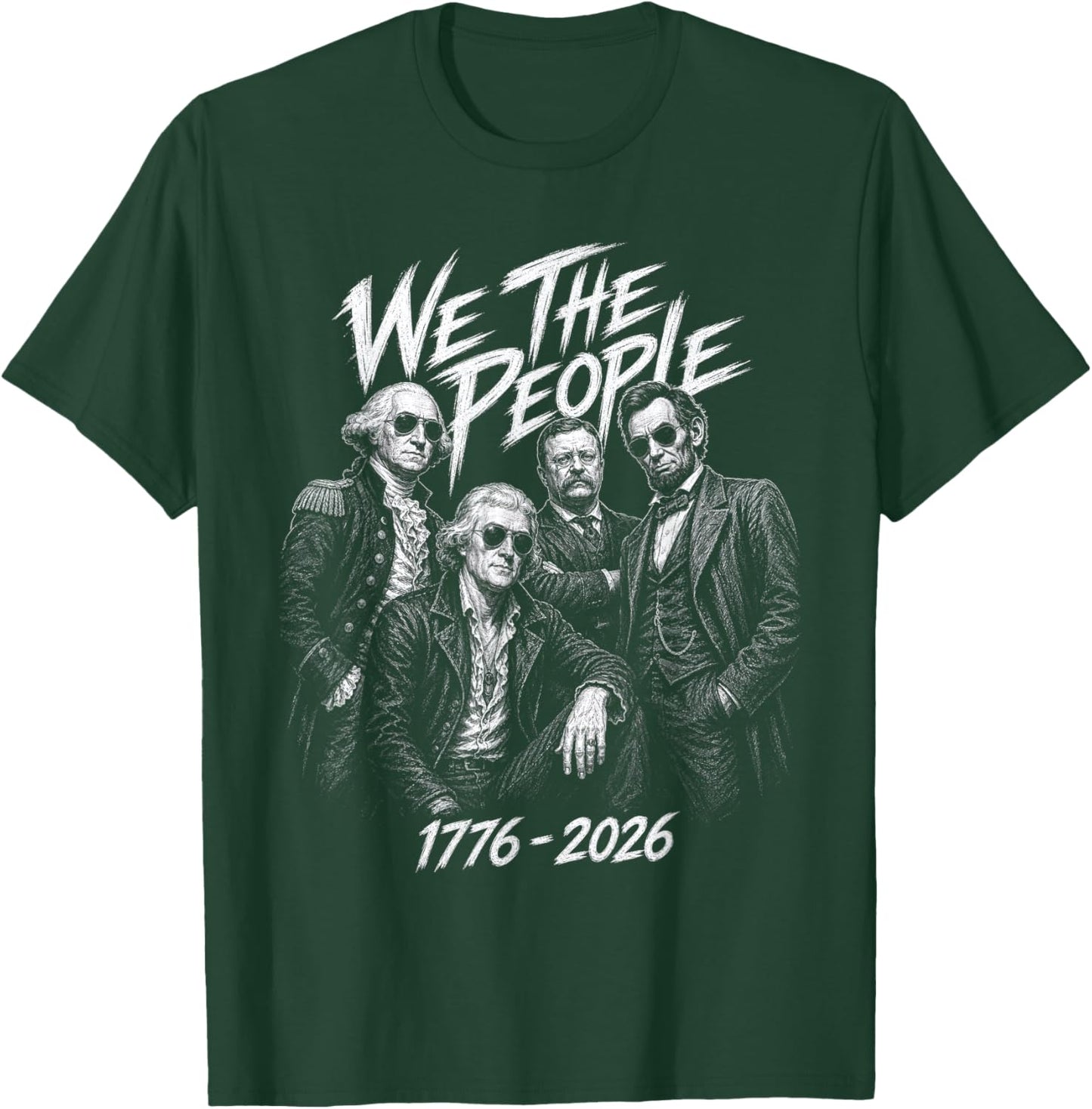 We The People 1776-2026 President Rock Band 250th T-Shirt - T-Shirt | Forest
