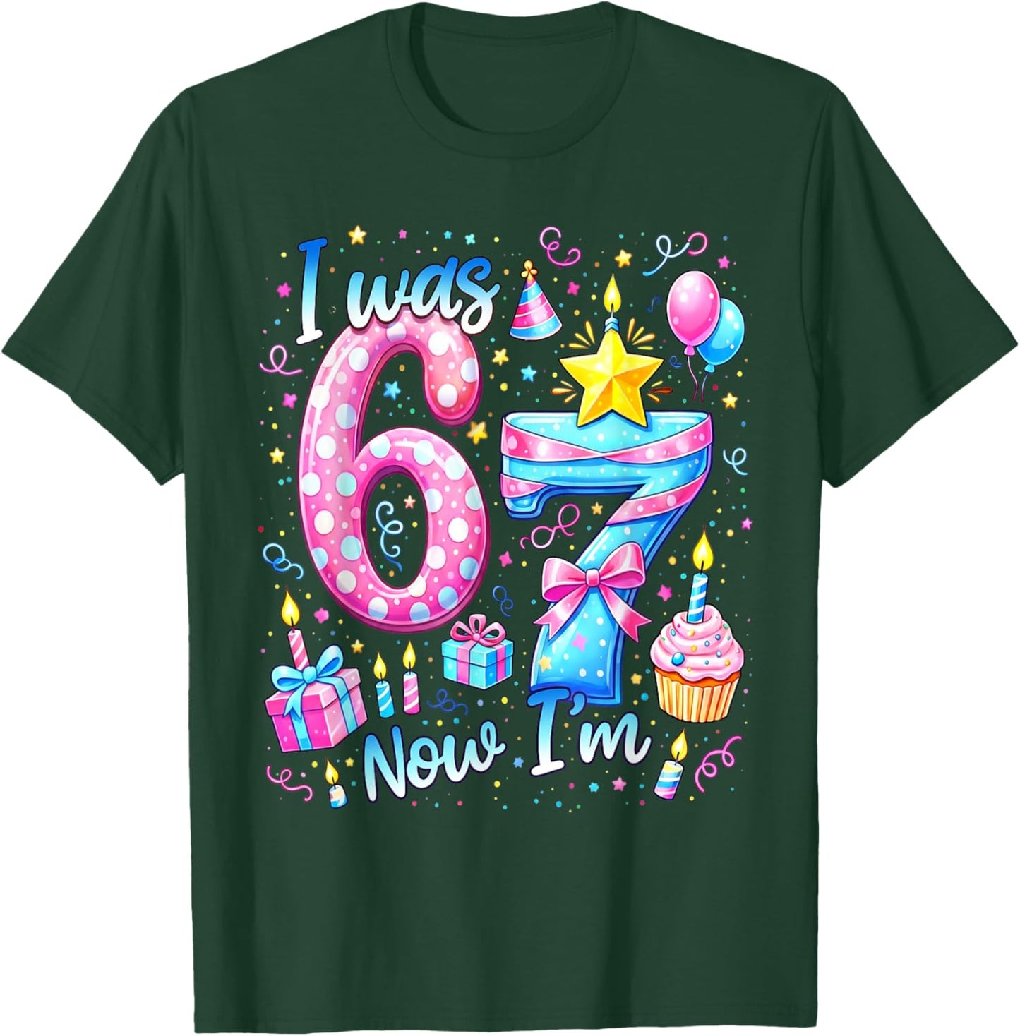Cute I was 6 Now Im 7 Six Seven 7th Birthday Meme Girl T-Shirt - T-Shirt | Forest