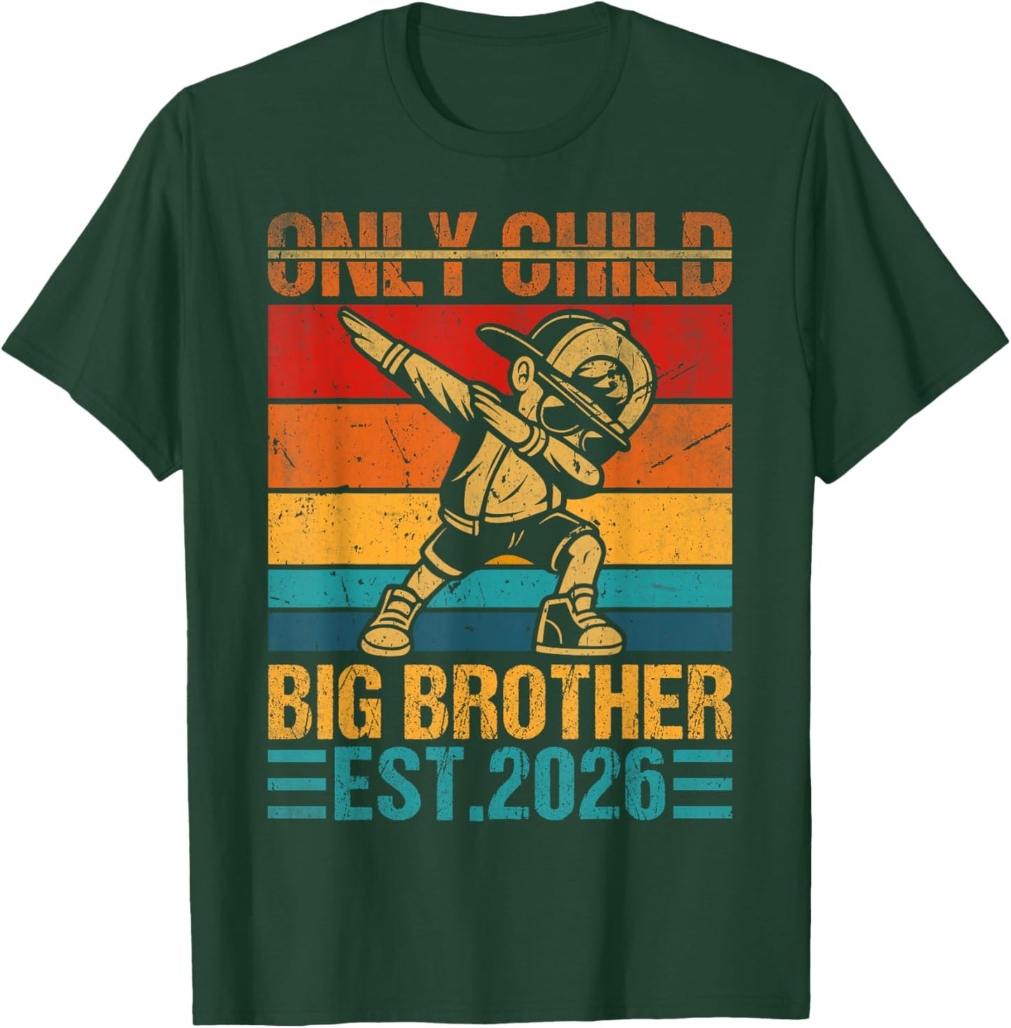 Only Child Big Brother 2026 Promoted to Big Brother Dabbing T-Shirt - T-Shirt | Forest