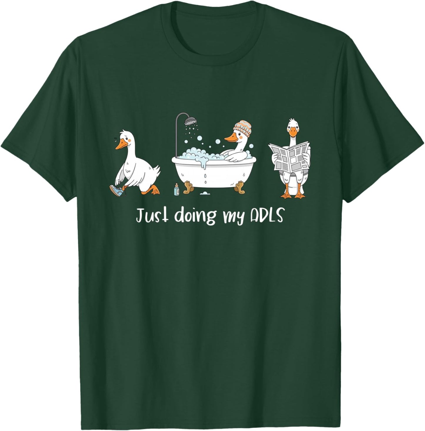 Just Doing My ADLS Silly-Goose OTA Occupational Therapist T-Shirt - T-Shirt | Forest