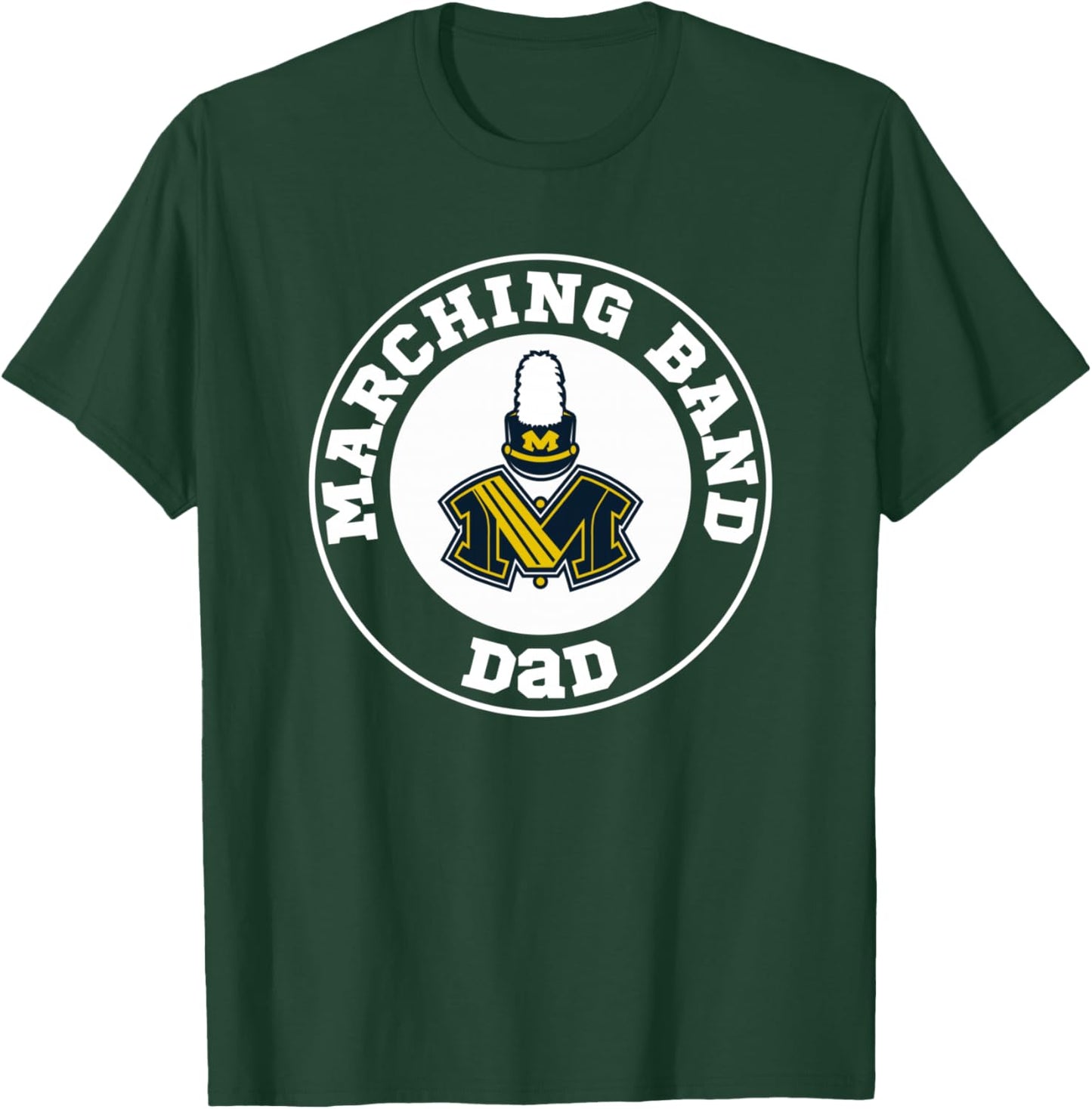 Monroe Hornets Band Boosters Marching Band Dad Solid T-Shirt - T-Shirt | Forest