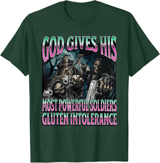 God Gives Gluten Intolerance Funny Hard Skeleton Meme T-Shirt - T-Shirt | Forest