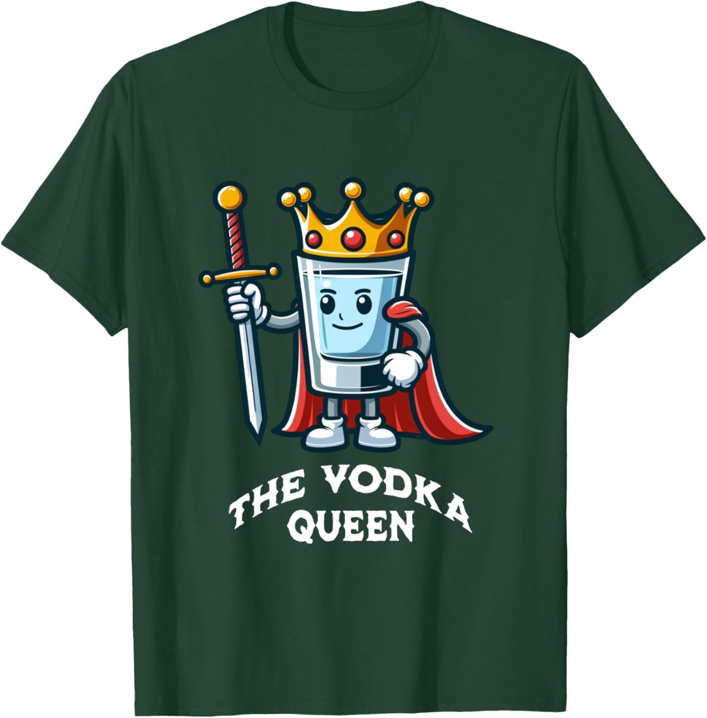 The Vodka Queen Funny Drinking Vodka Lover Bartender T-Shirt - T-Shirt | Forest