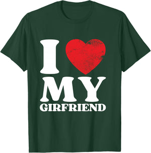 I Love My Girlfriend I Heart My GF Valentine's Day Shirt T-Shirt - T-Shirt | Forest