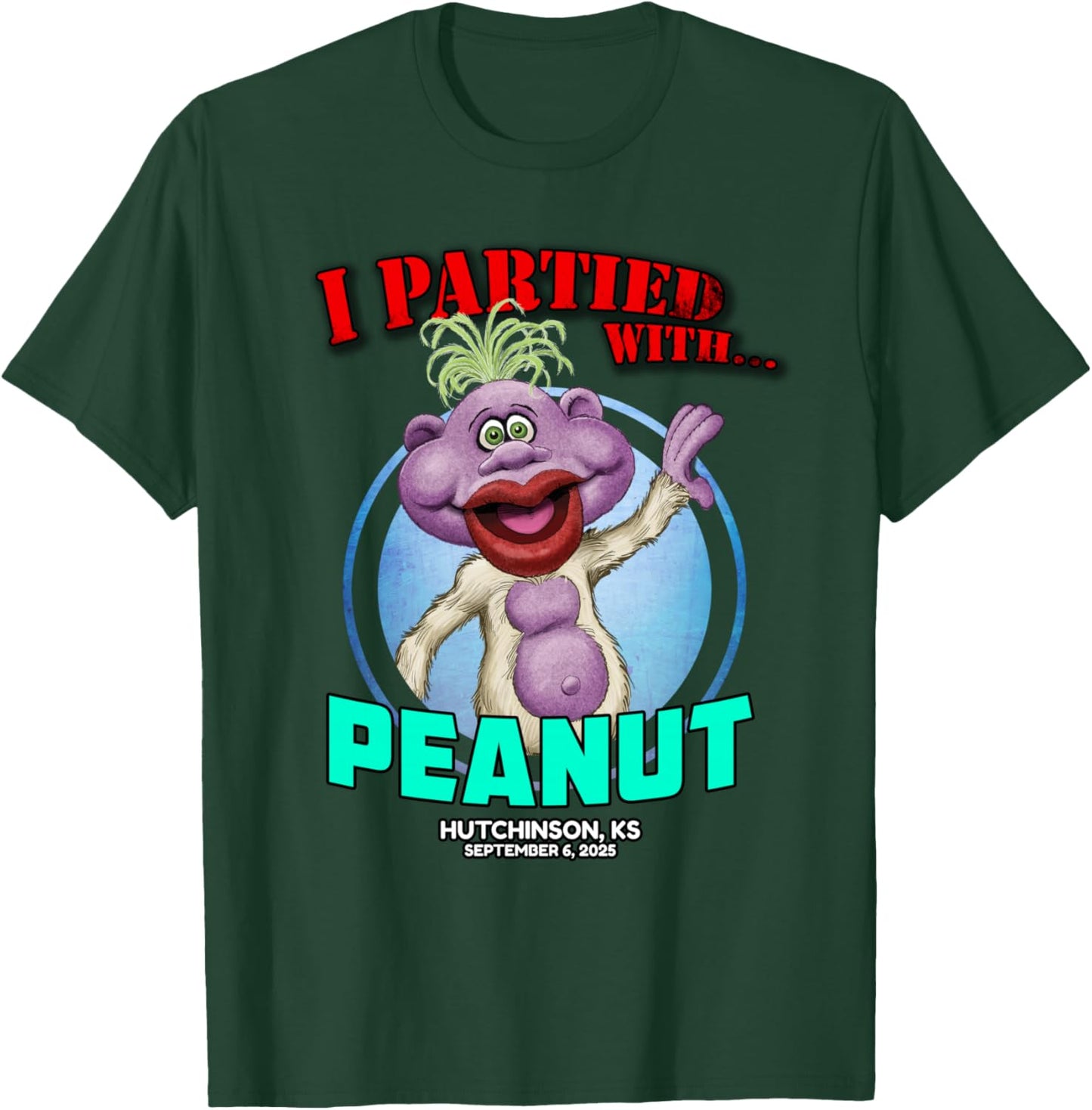 Peanut Hutchinson, KS (2025) T-Shirt - T-Shirt | Forest