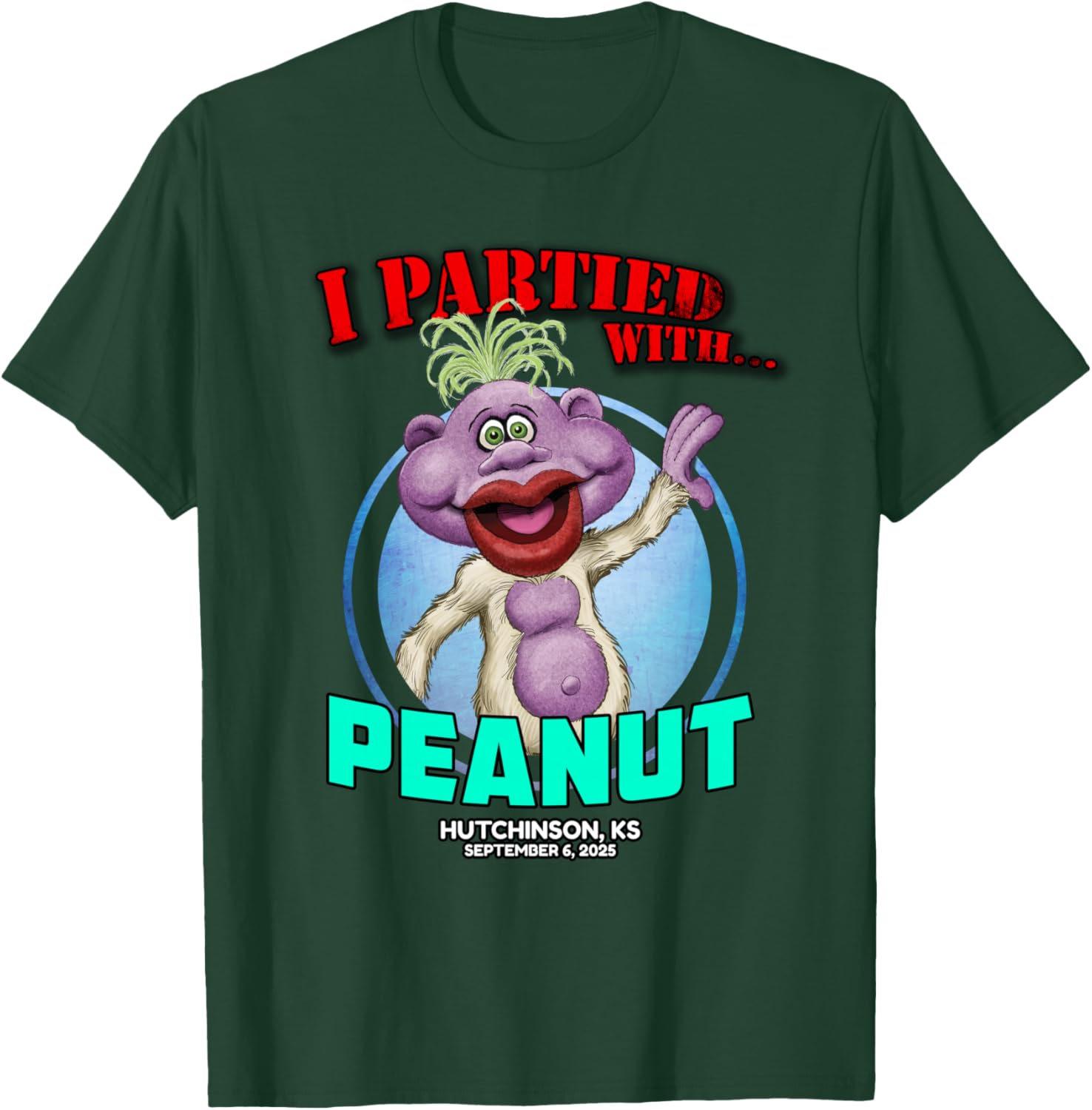 Peanut Hutchinson, KS (2025) T-Shirt - T-Shirt | Forest