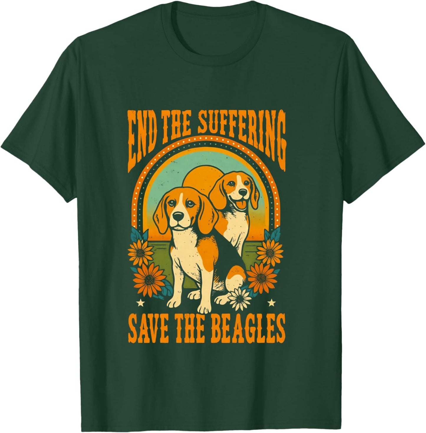 End The Suffering Save The Beagles Dog T-Shirt - T-Shirt | Forest