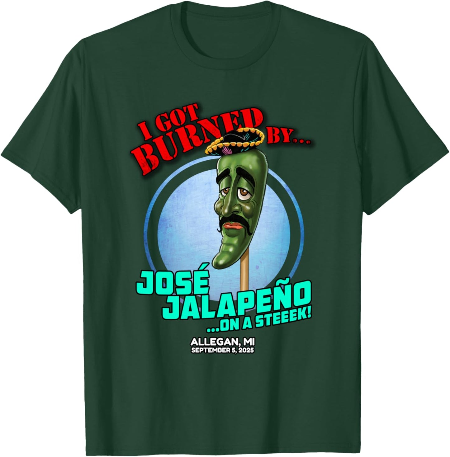 Jose Jalapeno On A Stick Allegan, MI (2025) T-Shirt - T-Shirt | Forest
