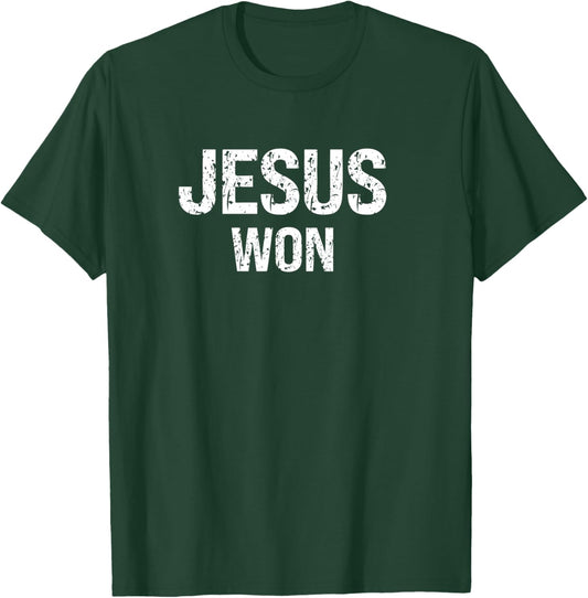 Jesus Won T-Shirt - T-Shirt | Forest