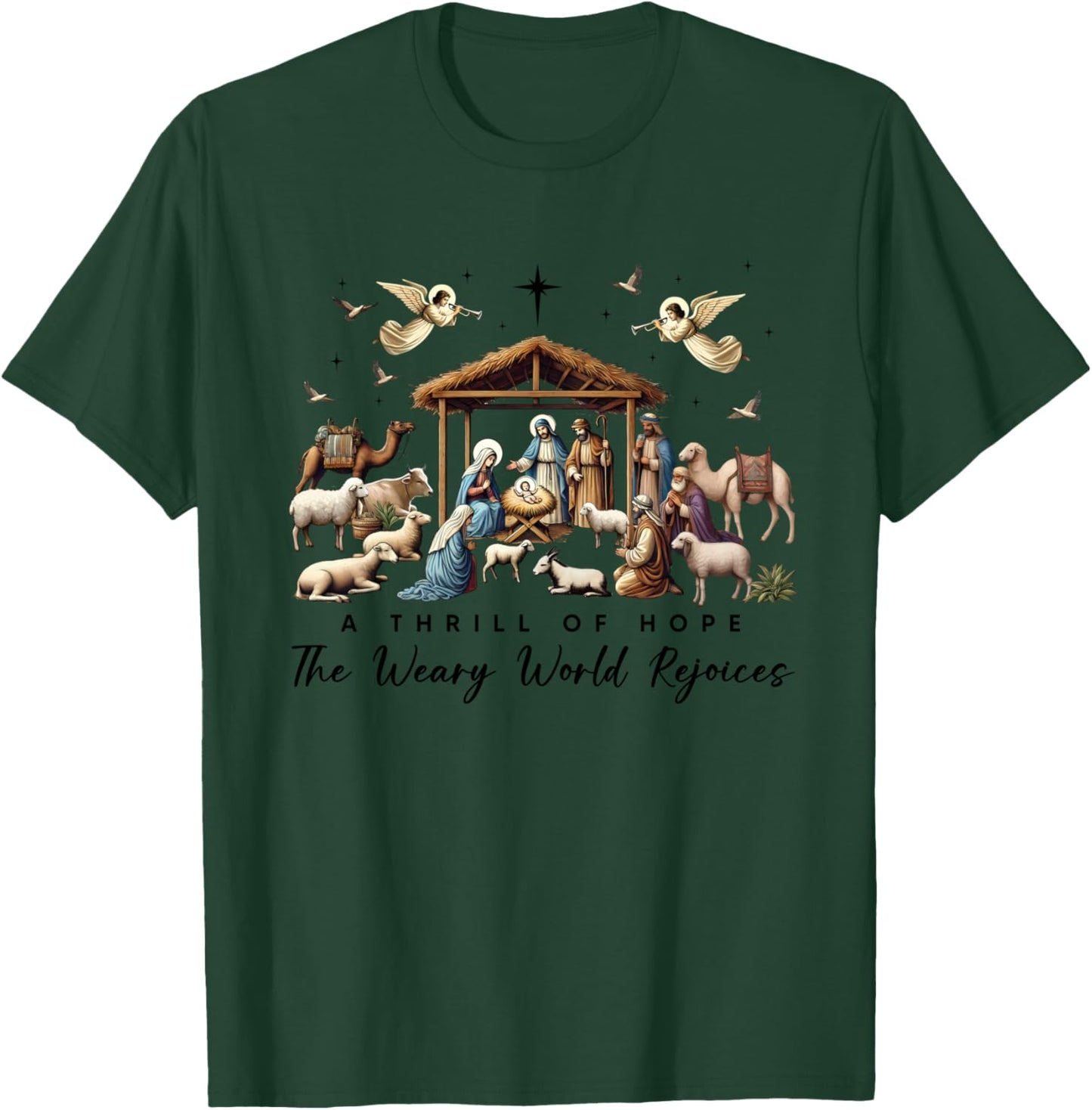 A Thrill Of Hope The Weary World Rejoices Nativity Christmas T-Shirt - T-Shirt | Forest