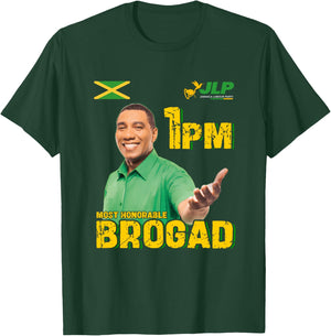 JLP 1PM Brogad Jamaica Labour Party Labourite Gift T-Shirt - T-Shirt | Forest