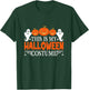 This Is My Halloween Costume T-Shirt - T-Shirt | Forest