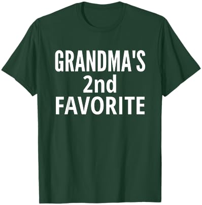 Grandma's 2nd Favorite | Grandma's Second Favorite T-Shirt - T-Shirt | Forest