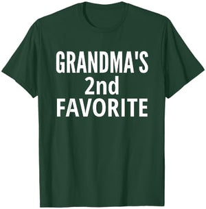 Grandma's 2nd Favorite | Grandma's Second Favorite T-Shirt - T-Shirt | Forest
