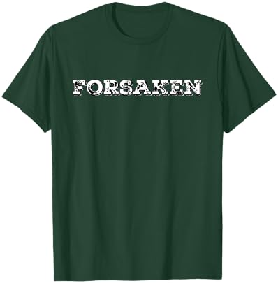 Funny Forsaken T-Shirt - T-Shirt | Forest
