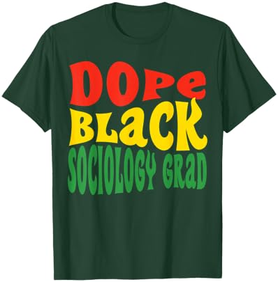 Dope Black Sociology Major Sociologist Graduation 2024 T-Shirt - T-Shirt | Forest