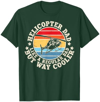 Helicopter Dad Like A Regular Dad But Way Cooler Pilot T-Shirt - T-Shirt | Forest