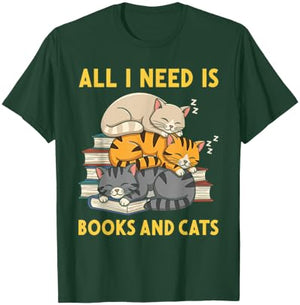 All I Need is Books and Cats T-Shirt - T-Shirt | Forest