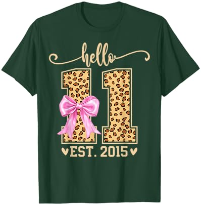Hello Eleven EST 2015 11th Birthday Leopard 11 Year Girl T-Shirt - T-Shirt | Forest