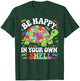 Be Happy in Your Own Shell Turtle Autism Awareness Day T-Shirt - T-Shirt | Forest