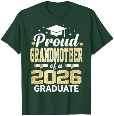 Proud Grandmother of A 2026 Graduate Class of Graduation T-Shirt - T-Shirt | Forest